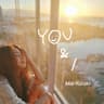 Y☺u & I