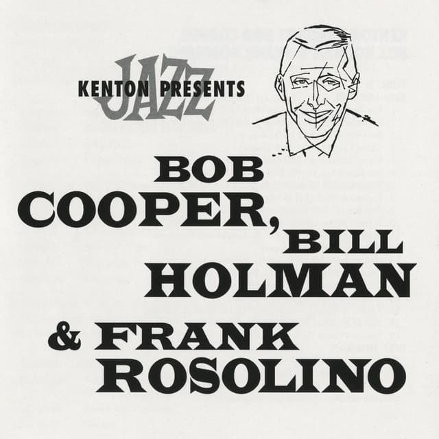 Album cover art for Kenton Presents Bob Cooper, Bill Holman & Frank Rosolino