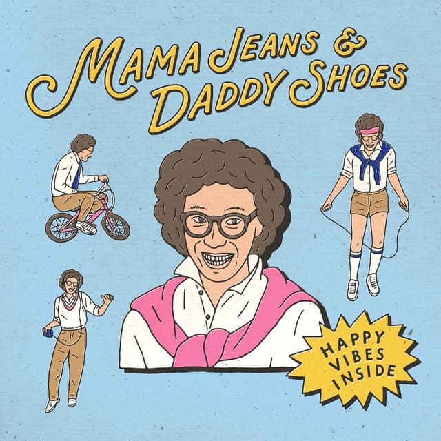 Album cover art for Mama Jeans and Daddy Shoes