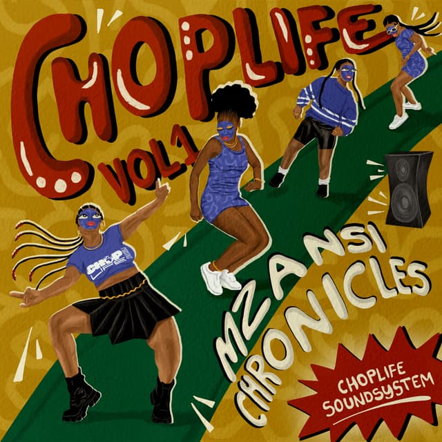 Album cover art for Chop Life, Vol. 1: Mzansi Chronicles