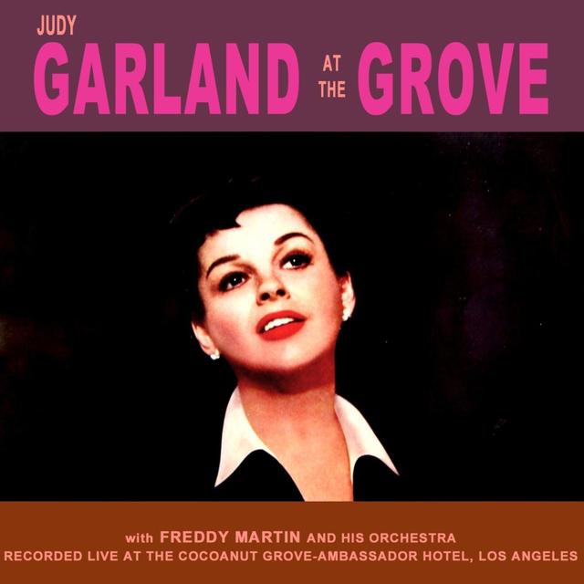 Album cover art for Judy Garland at the Grove