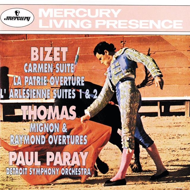 Album cover art for Bizet: Carmen Suite / La Patrie Ouverture / L'Arlésienne Suites 1 & 2 / Thomas: Mignon & Raymond Overtures