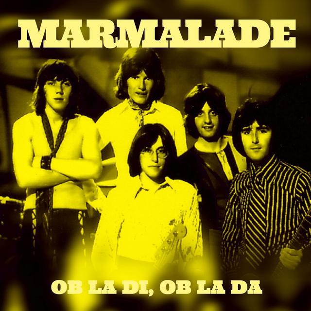Album cover art for Marmalade. Ob La Di, Ob La Da