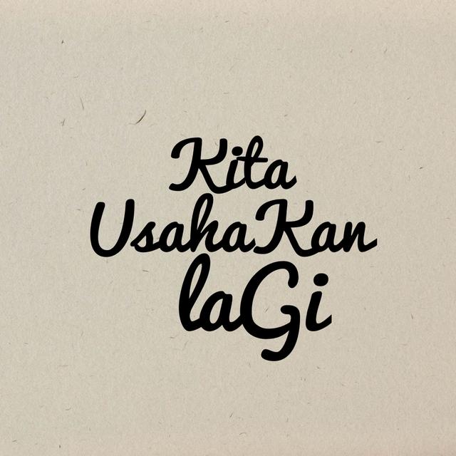 Album cover art for Kita Usahakan Lagi