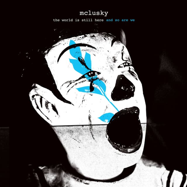 Album cover art for The World Is Still Here and So Are We