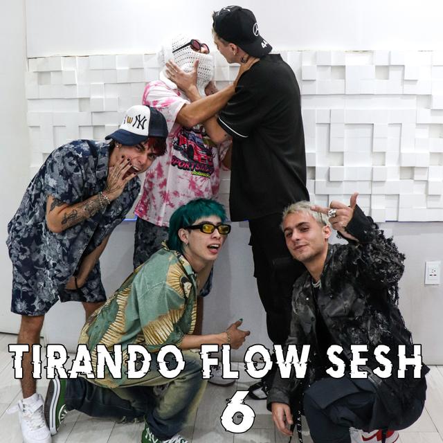 Album cover art for Tirando Flow Sesh #6
