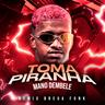 Toma Piranha (Remix Brega Funk)