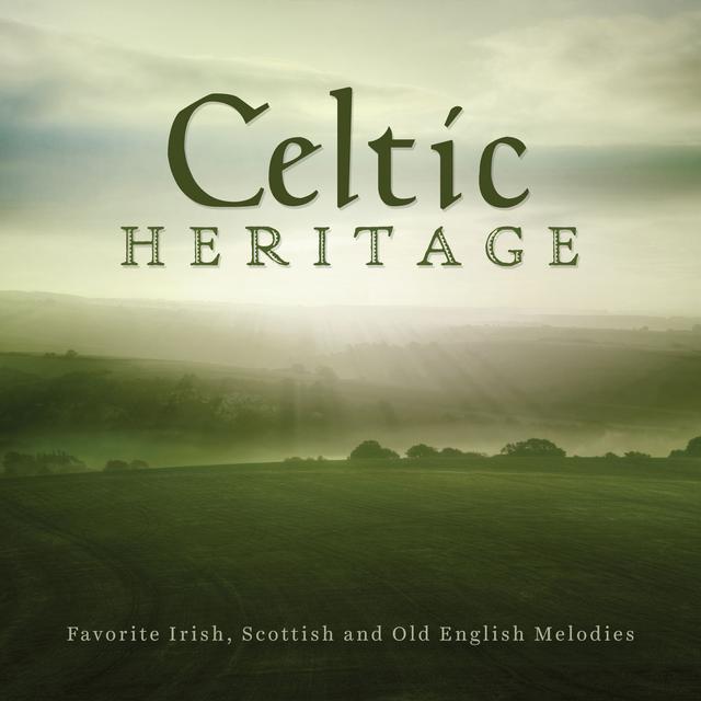 Album cover art for Celtic Heritage: Favorite Irish, Scottish And Old English Melodies