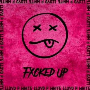 Album cover art for Fxcked Up