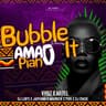 Bubble It [Amapiano Remix]