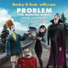 Problem (The Monster Remix)