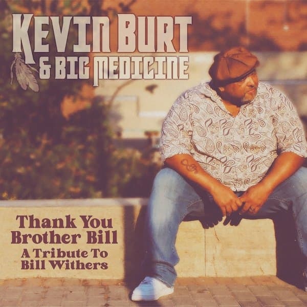 Album cover art for Thank You Brother Bill: A Tribute to Bill Withers