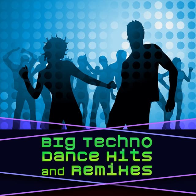 Album cover art for Big Techno Dance Hits & Remixes