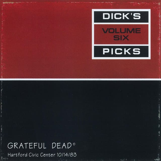 Album cover art for Dick's Picks Volume 6: Hartford Civic Center, 10/14/83