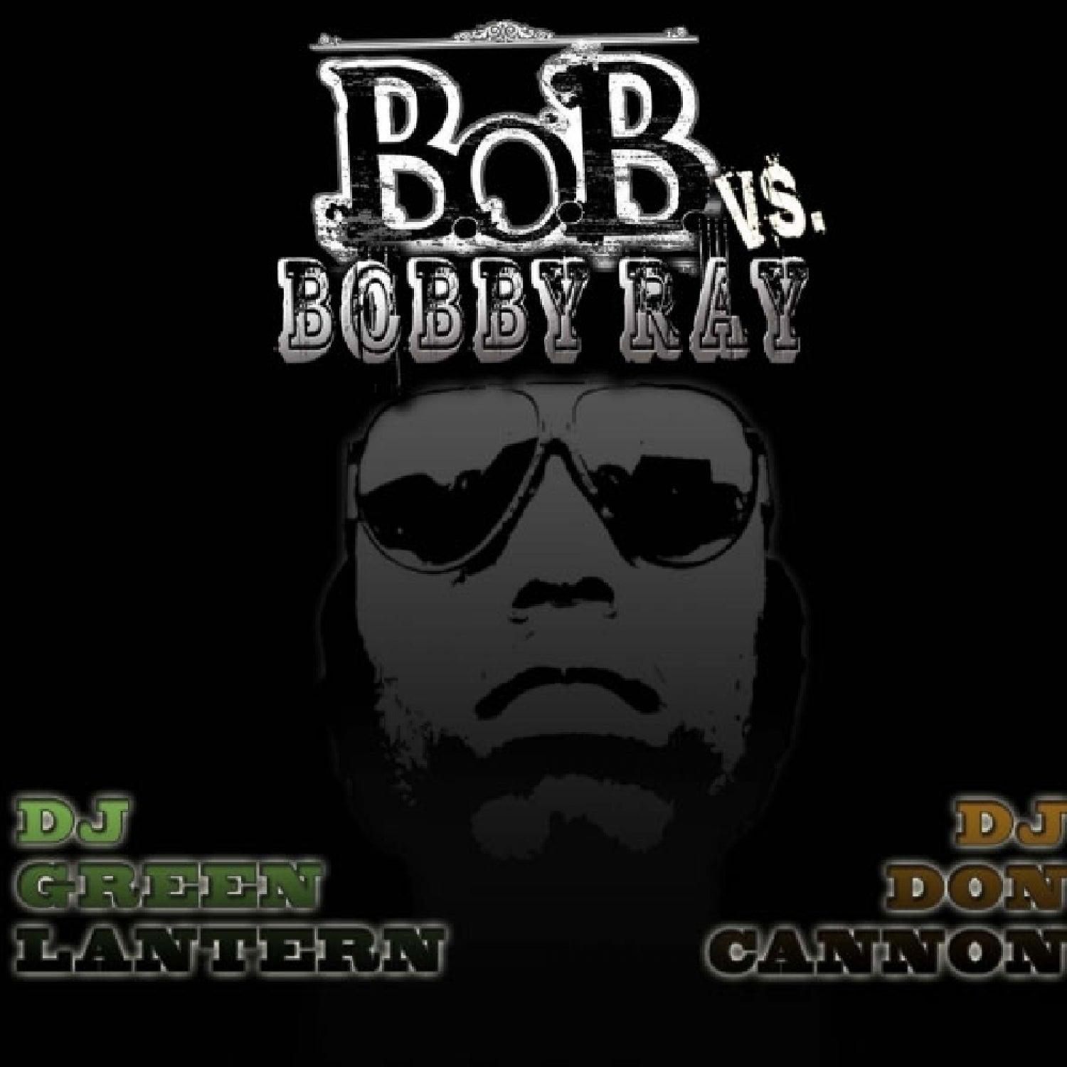 B.O.B Vs. Bobby Ray