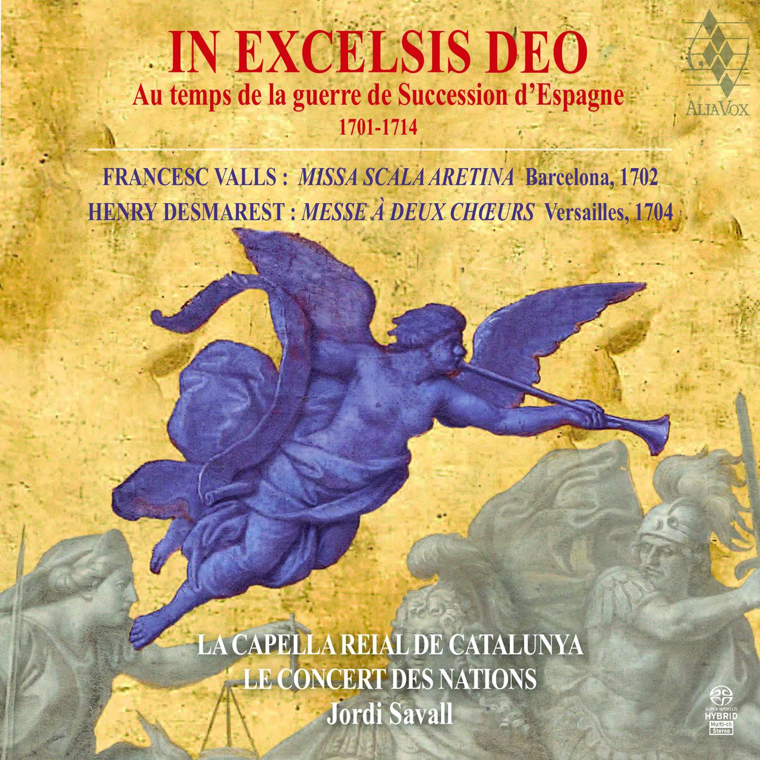 In Excelsis Deo: Au Temps de la Guerre de Succession d'Espagne 1701-1714