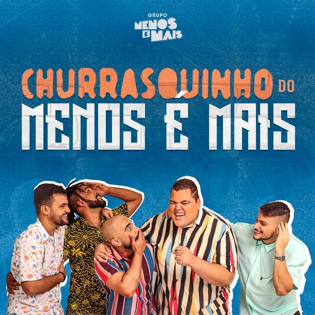 Album cover art for Churrasquinho do Menos É Mais