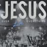 Jesus Over Everything [Live]