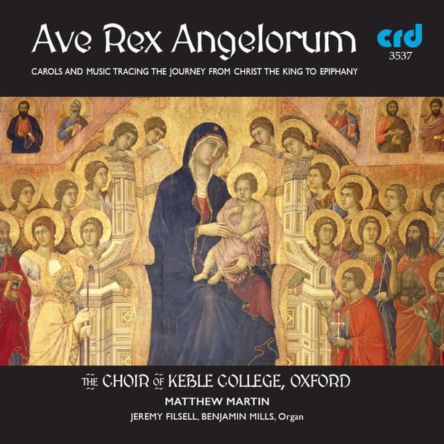 Album cover art for Ave Rex Angelorum: Carols and Music Tracing the Journey from Christ the King to Epiphany