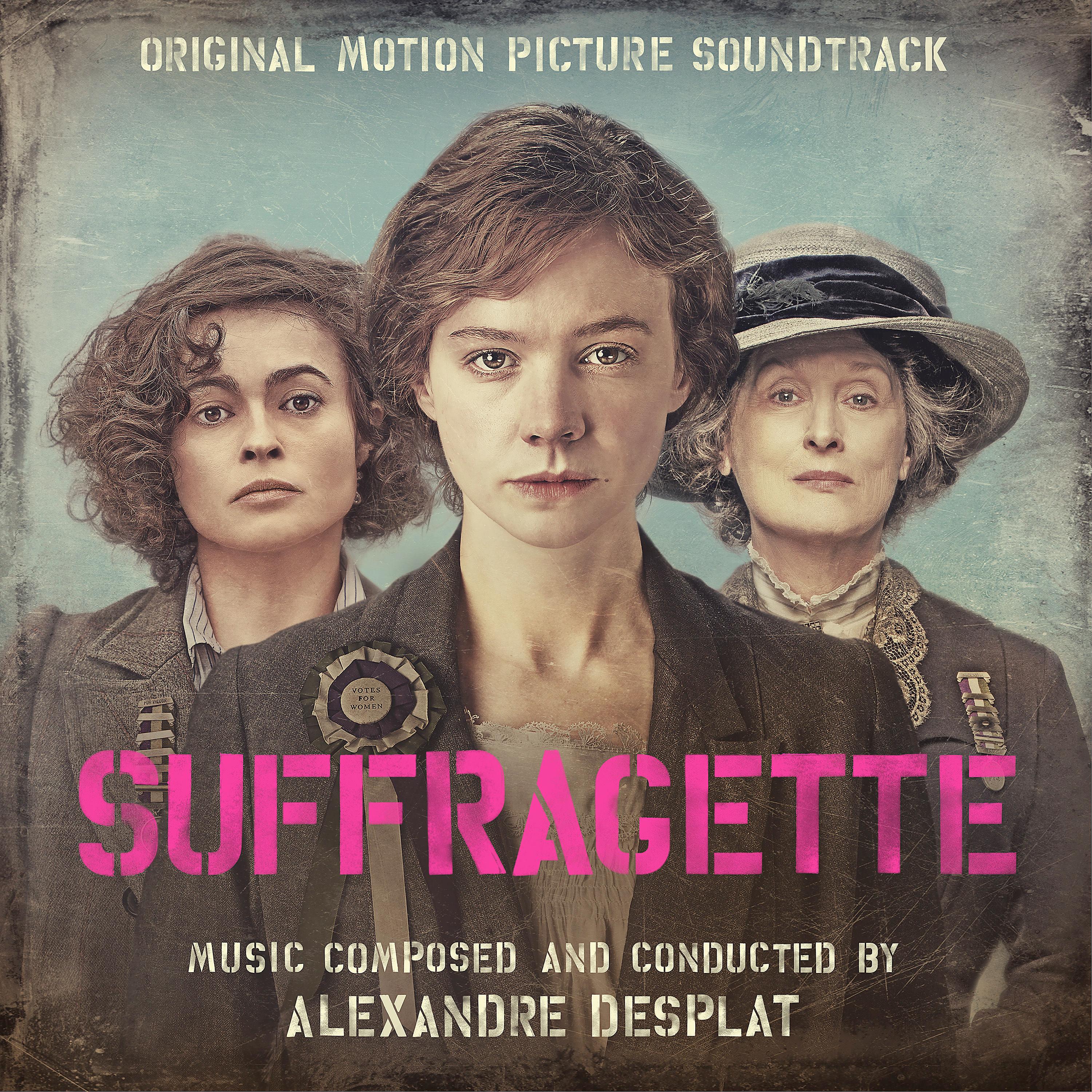 Suffragette [B.O.F.]