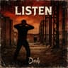 Listen
