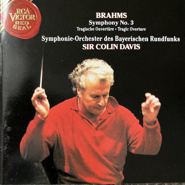 Brahms : Symphony No. 3 - Tragic Overture