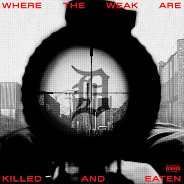 Album cover art for Where The Weak Are Killed And Eaten