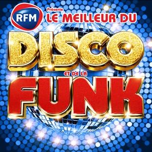 Album cover art for Rfm - Le Meilleur Du Disco Et De La Funk