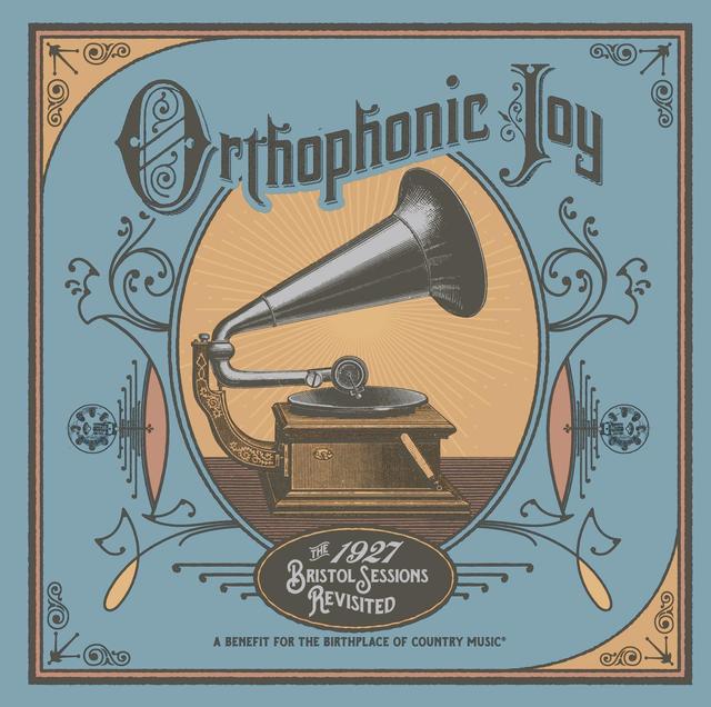 Album cover art for Orthophonic Joy: The 1927 Bristol Sessions Revisited