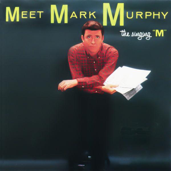 Album cover art for Meet Mark Murphy (The Singing "M")