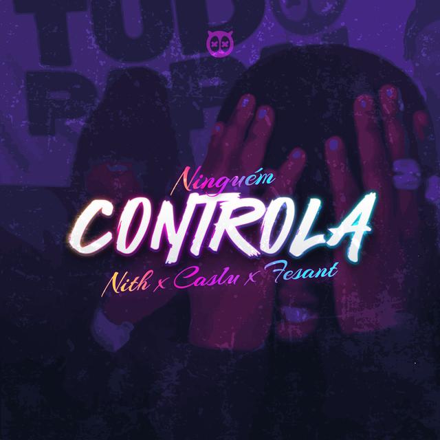 Album cover art for Ninguém Controla