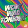 WOW WAR TONIGHT ～時には起こせよムーヴメント (WOW WAR TONIGHT - Tokiniwa Okoseyo Movement -)