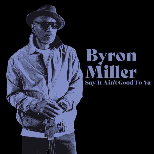 Album cover art for Say It Aint Good to Ya