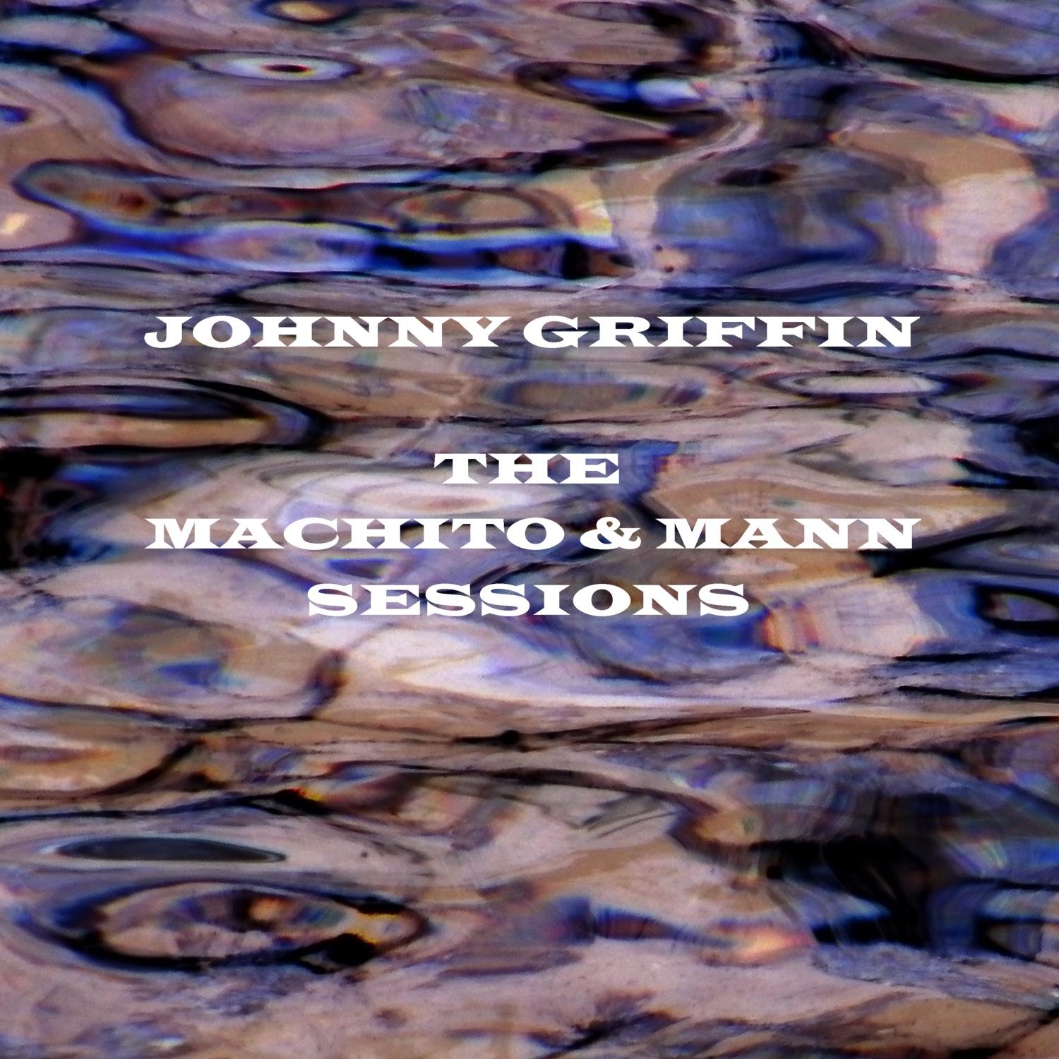 The Machito & Mann Sessions