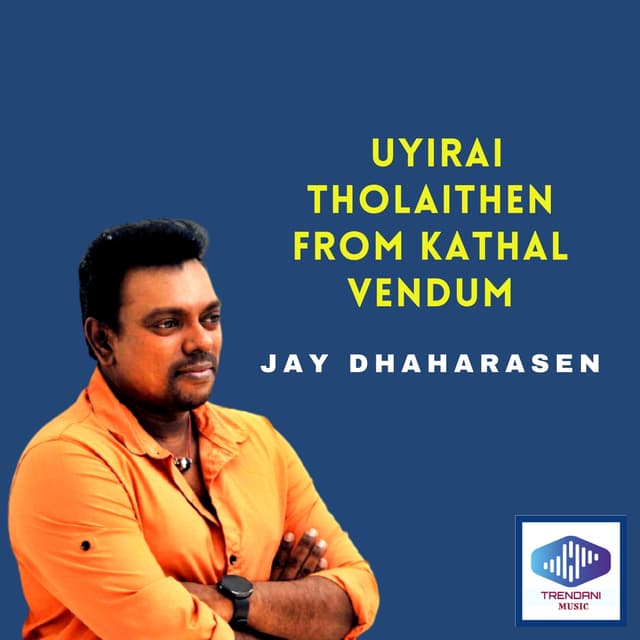 Album cover art for Uyirai Tholaithen From Kathal Vendum