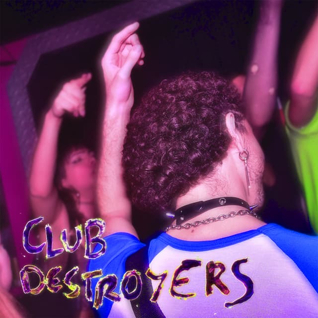 Album cover art for Club Destroyers
