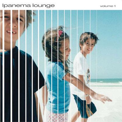 Ipanema Lounge Volume 1