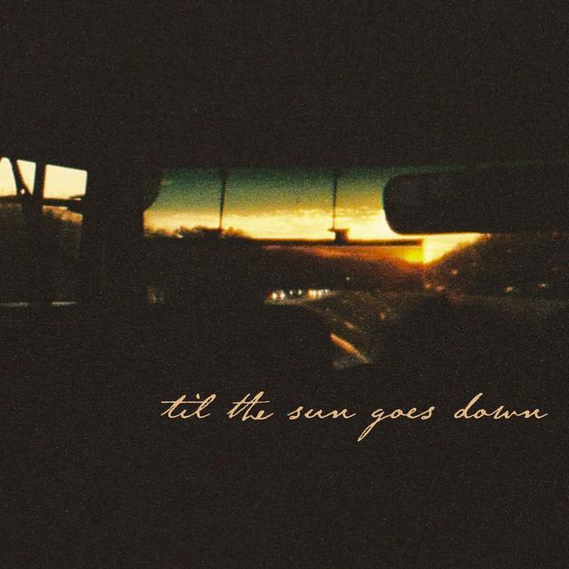Album cover art for Til the Sun Goes Down