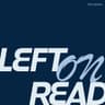 Left on read