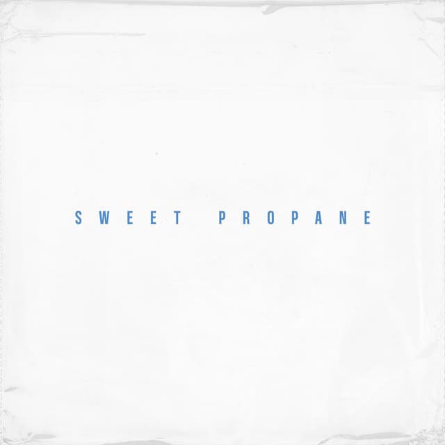 Album cover art for Sweet Propane