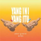 Album cover art for Yang Ini Yang Itu