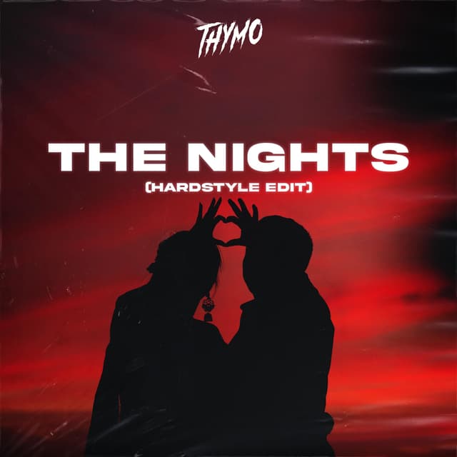 Album cover art for The Nights (Hardstyle Edit)