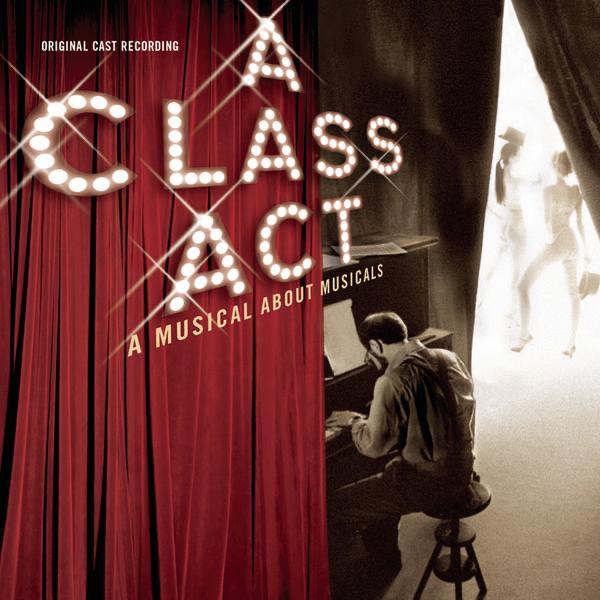 Album cover art for A Class Act (Original Cast Recording)