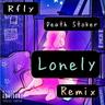 Lonely (Remix) [feat. Death Stoker]
