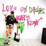 Love on Drugs