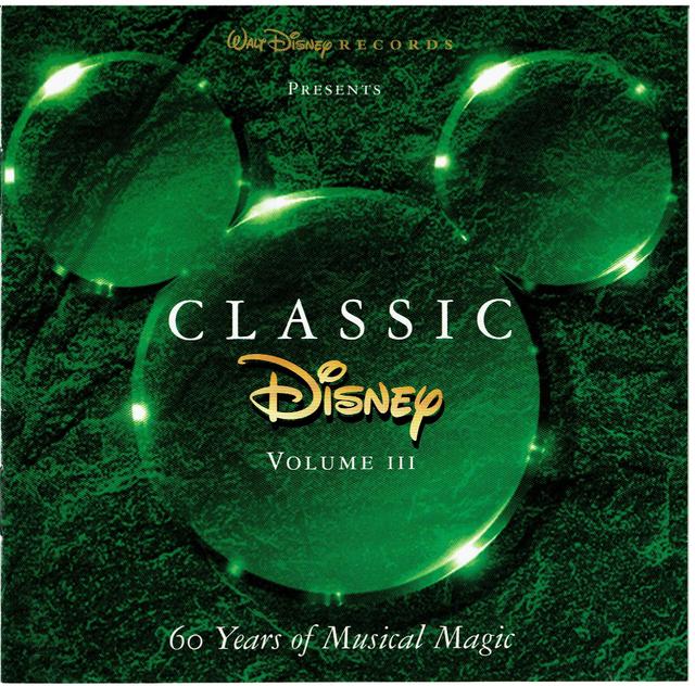 Album cover art for Classic Disney, Volume III: 60 Years of Musical Magic