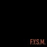 F.Y.S.M.
