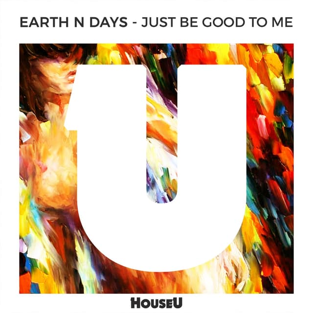 Album cover art for Just Be Good To Me