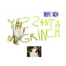 Yes Santa No Grinch
