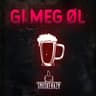 Gi Meg Øl